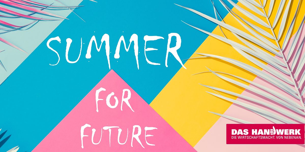 Summer for Future im Handwerk