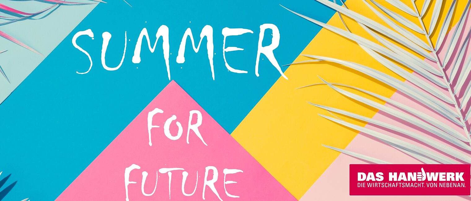 Summer for Future im Handwerk